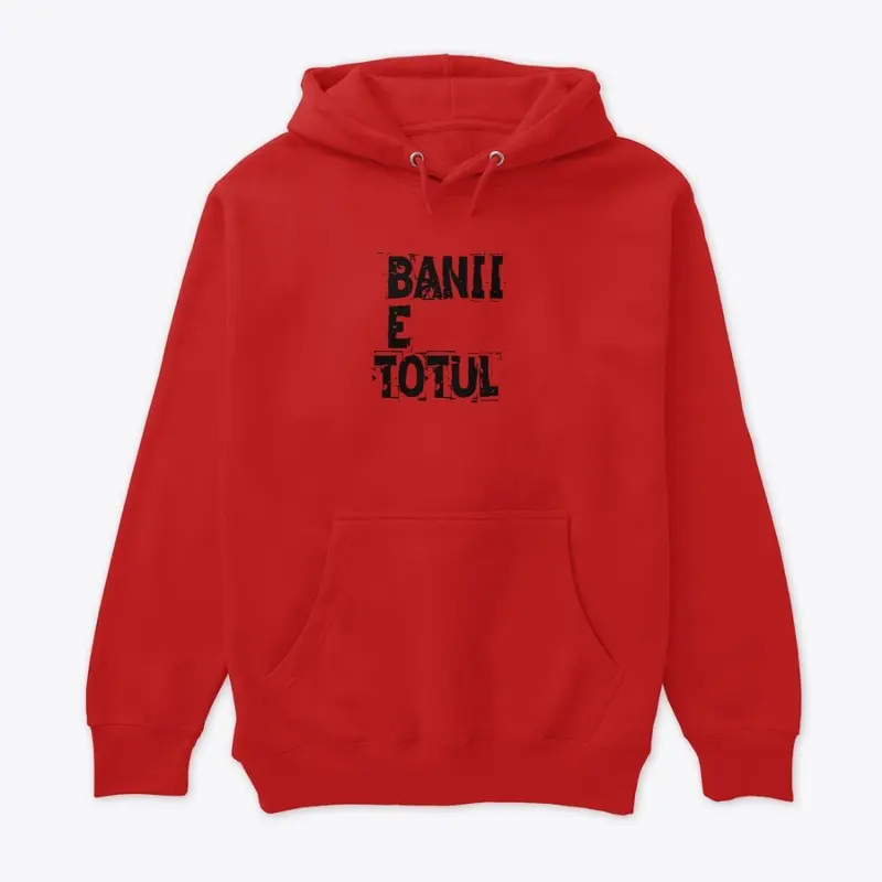 BANII E TOTUL 